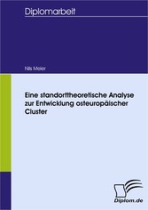 Eine standorttheoretische Analyse zur Entwicklung osteuropäischer Cluster