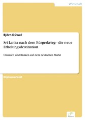 Sri Lanka nach dem Bürgerkrieg - die neue Erholungsdestination