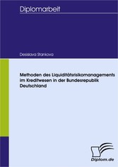 Methoden des Liquiditätsrisikomanagements im Kreditwesen in der Bundesrepublik Deutschland