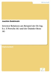 Investor Relations am Beispiel der Dr. Ing. h.c. F. Porsche AG und der Daimler Benz AG