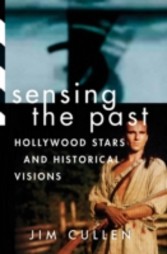 Sensing the Past: Hollywood Stars and Historical Visions