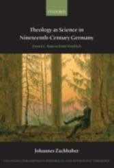 Theology as Science in Nineteenth-Century Germany: From F.C. Baur to Ernst Troeltsch