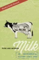 Pure and Modern Milk: An Environmental History since 1900