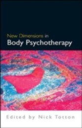 New Dimensions In Body Psychotherapy