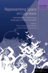 Representing Space in Cognition: Interrelations of behaviour, language, and formal models