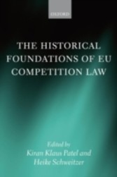 Historical Foundations of EU Competition Law