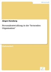 Personalentwicklung in der 'lernenden Organisation'