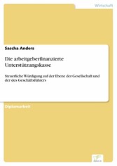 Die arbeitgeberfinanzierte Unterstützungskasse