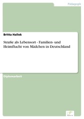 Straße als Lebensort - Familien- und Heimflucht von Mädchen in Deutschland