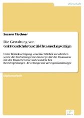 Die Gestaltung von GmbH-Gesellschafter-Geschäftsführer-Anstellungsverträgen