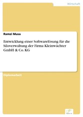 Entwicklung einer Softwarelösung für die Siloverwaltung der Firma Kleinwächter GmbH & Co. KG