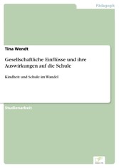 Gesellschaftliche Einflüsse und ihre Auswirkungen auf die Schule