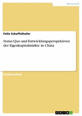 Status Quo und Entwicklungsperspektiven der Eigenkapitalmärkte in China