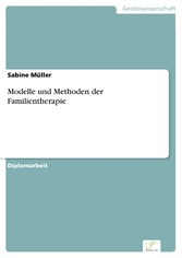 Modelle und Methoden der Familientherapie