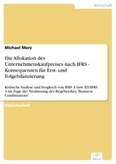 Die Allokation des Unternehmenskaufpreises nach IFRS - Konsequenzen für Erst- und Folgebilanzierung