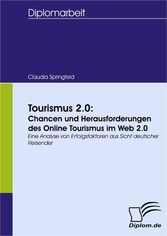 Tourismus 2.0: Chancen und Herausforderungen des Online Tourismus im Web 2.0