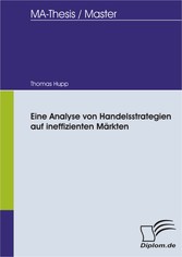 Eine Analyse von Handelsstrategien auf ineffizienten Märkten