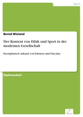 Der Kontext von Ethik und Sport in der modernen Gesellschaft