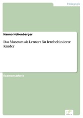 Das Museum als Lernort für lernbehinderte Kinder