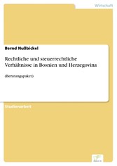 Rechtliche und steuerrechtliche Verhältnisse in Bosnien und Herzegovina