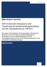 EDV-technische Konzeption und Umsetzung der Kundenauftragsfertigung mit der Standardsoftware SAP R/3