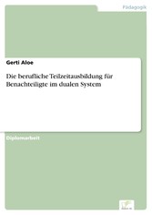 Die berufliche Teilzeitausbildung für Benachteiligte im dualen System