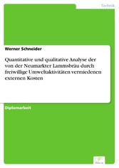 Quantitative und qualitative Analyse der von der Neumarkter Lammsbräu durch freiwillige Umweltaktivitäten vermiedenen externen Kosten