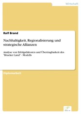 Nachhaltigkeit, Regionalisierung und strategische Allianzen