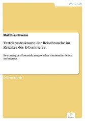 Vertriebsstrukturen der Reisebranche im Zeitalter des E-Commerce