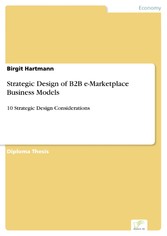 Strategic Design of B2B e-Marketplace Business Models