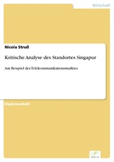 Kritische Analyse des Standortes Singapur