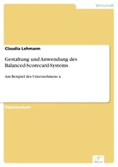 Gestaltung und Anwendung des Balanced-Scorecard-Systems