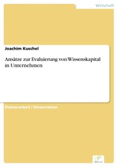 Ansätze zur Evaluierung von Wissenskapital in Unternehmen