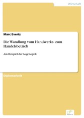 Die Wandlung vom Handwerks- zum Handelsbetrieb