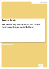 Die Bedeutung des Finanzsektors für die Systemtransformation in Rußland