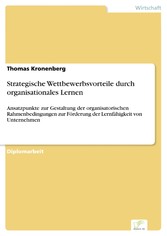 Strategische Wettbewerbsvorteile durch organisationales Lernen