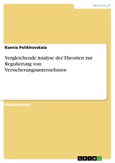 Vergleichende Analyse der Theorien zur Regulierung von Versicherungsunternehmen