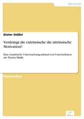 Verdrängt die extrinsische die intrinsische Motivation?