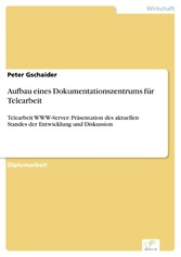 Aufbau eines Dokumentationszentrums für Telearbeit