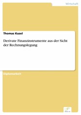 Derivate Finanzinstrumente aus der Sicht der Rechnungslegung