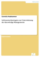 Softwaretechnologien zur Unterstützung des Knowledge-Managements