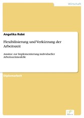 Flexibilisierung und Verkürzung der Arbeitszeit