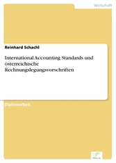 International Accounting Standards und österreichische Rechnungslegungsvorschriften