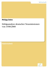 Erfolgsanalyse deutscher Neuemissionen von 1998-2000