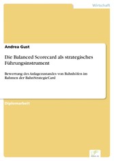 Die Balanced Scorecard als strategisches Führungsinstrument