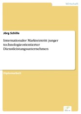 Internationaler Markteintritt junger technologieorientierter Dienstleistungsunternehmen