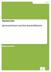 Sportzuschauer und ihre Kontrollillusion