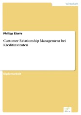 Customer Relationship Management bei Kreditinstituten