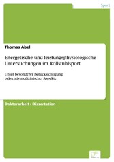 Energetische und leistungsphysiologische Untersuchungen im Rollstuhlsport