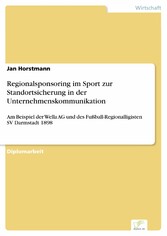 Regionalsponsoring im Sport zur Standortsicherung in der Unternehmenskommunikation